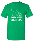 T-Rex Hates Push-Ups T-Shirt product image 1