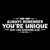 Always Remember You're Unique, Just Like Everyone Else product image 2