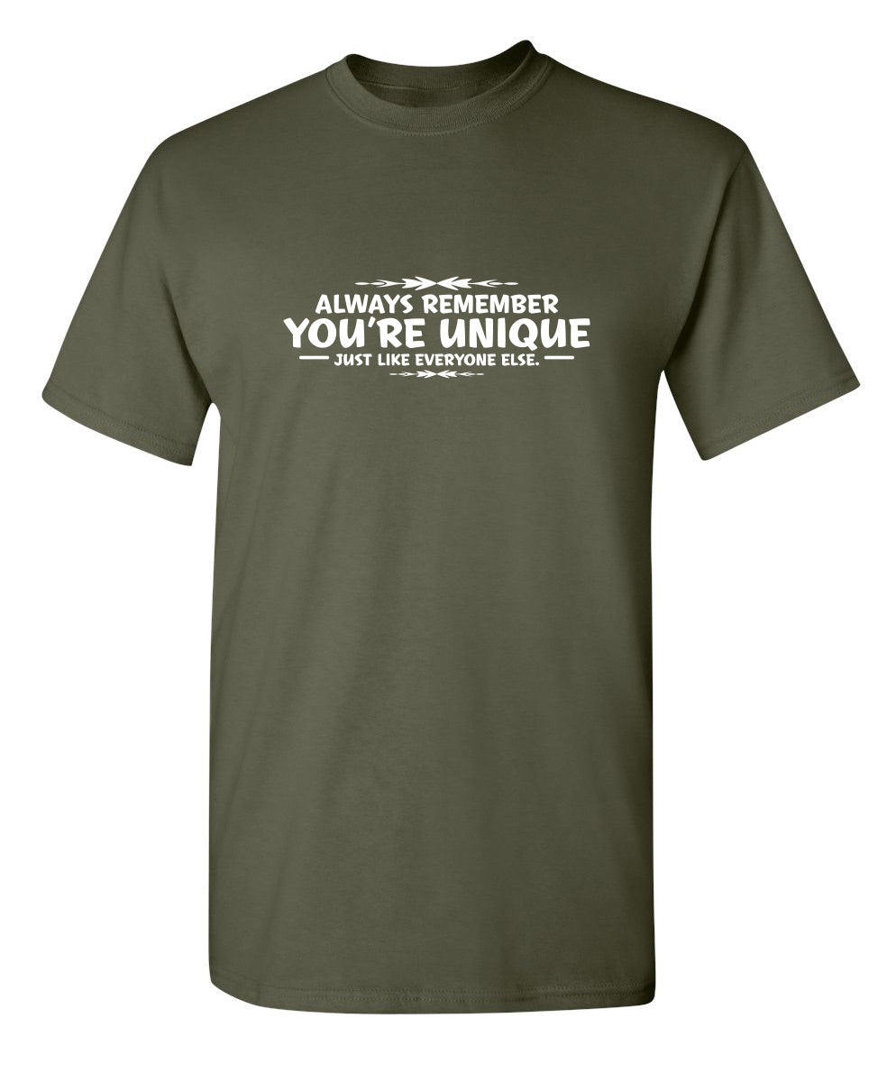 Always Remember You're Unique, Just Like Everyone Else product image 1