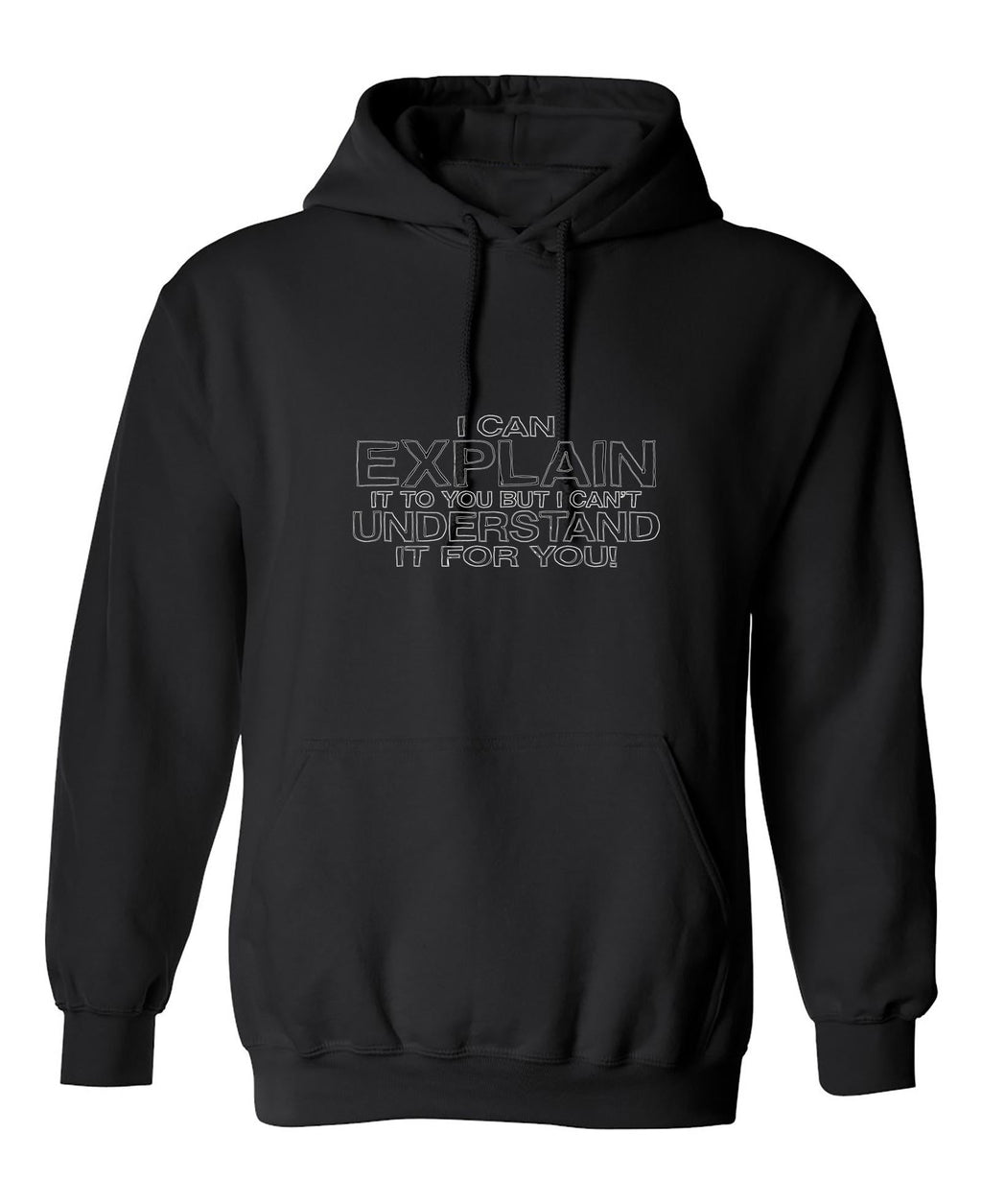 I Can Explain It But I Can't Understand It For You T-Shirt product image 1