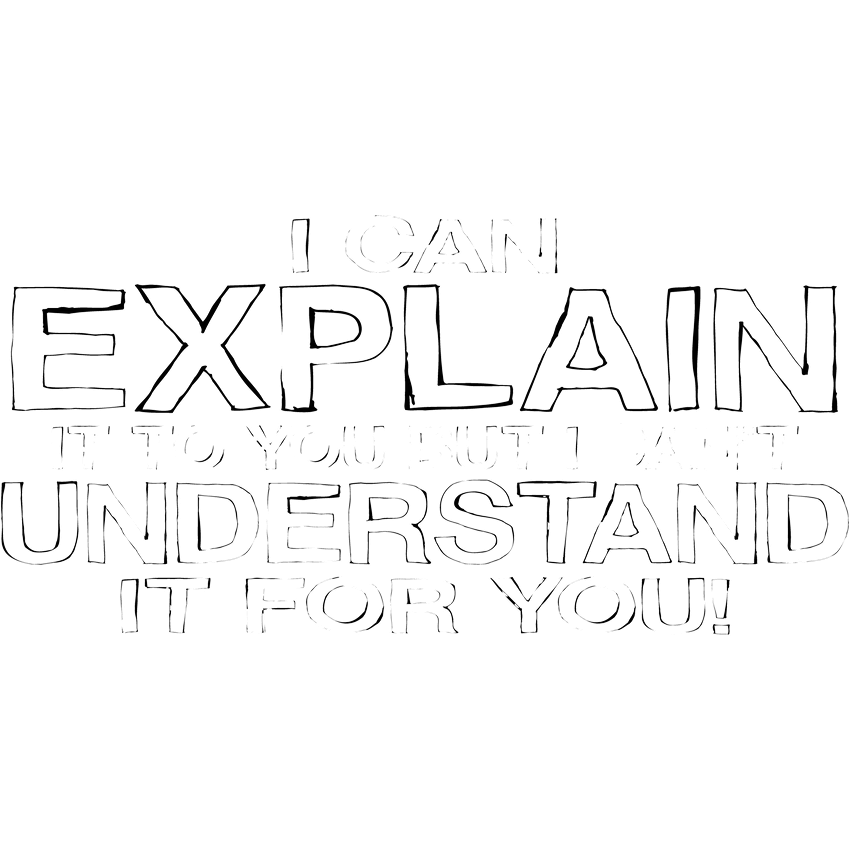 I Can Explain It But I Can't Understand It For You T-Shirt product image 2