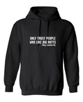 Only Trust People Who Like Big Butts T-Shirt product image 1