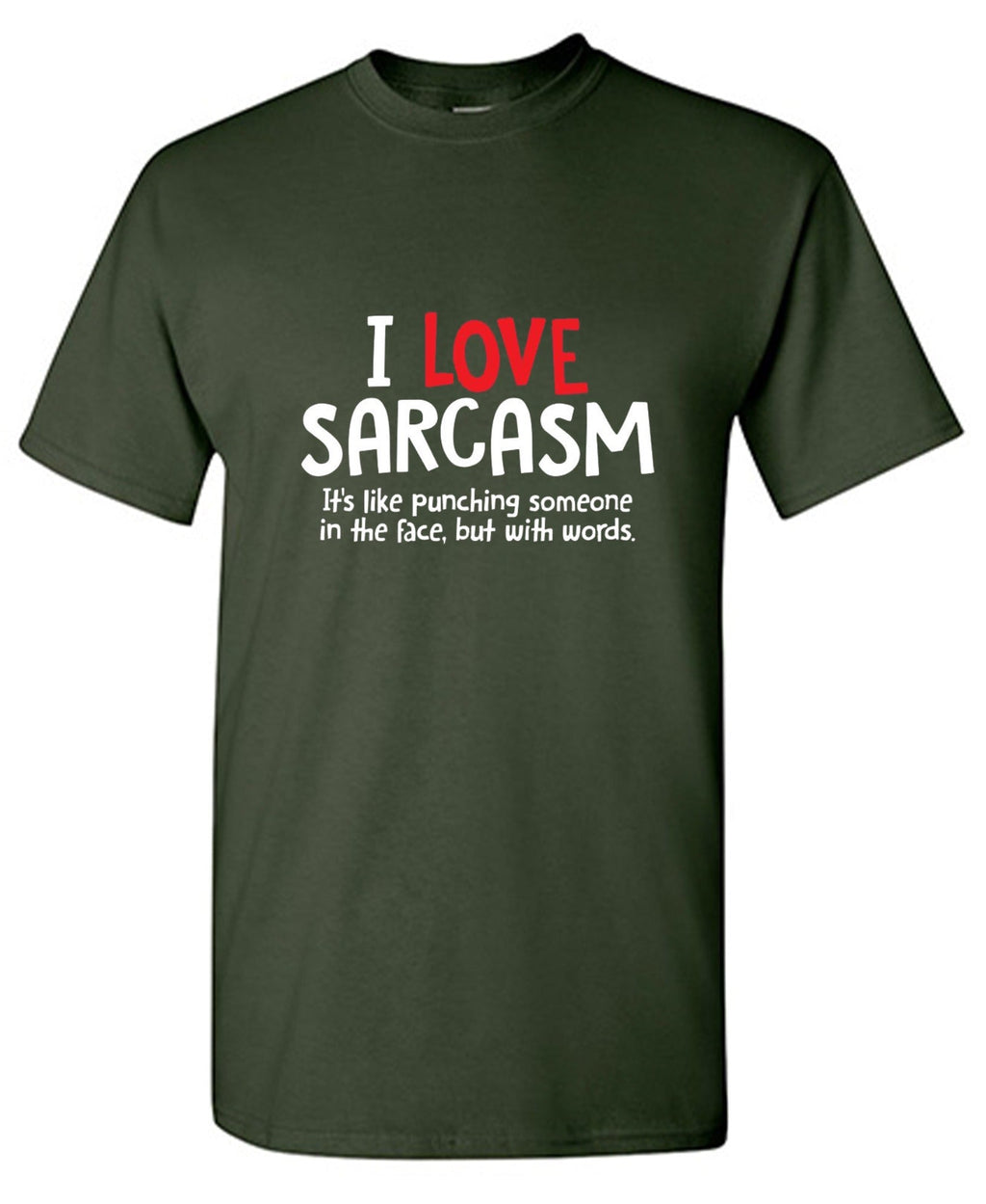 I Love Sarcasm. It's Like Punching Someone In The Face product image 1