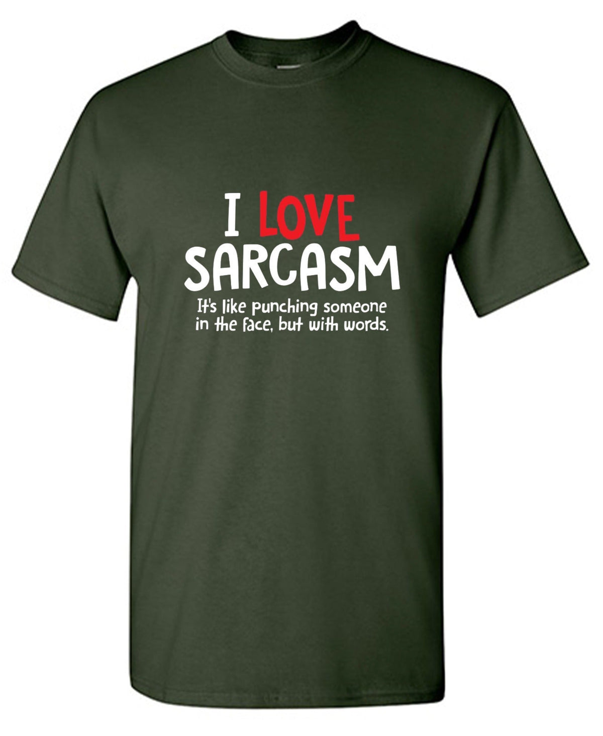 I Love Sarcasm. It's Like Punching Someone In The Face product image 1