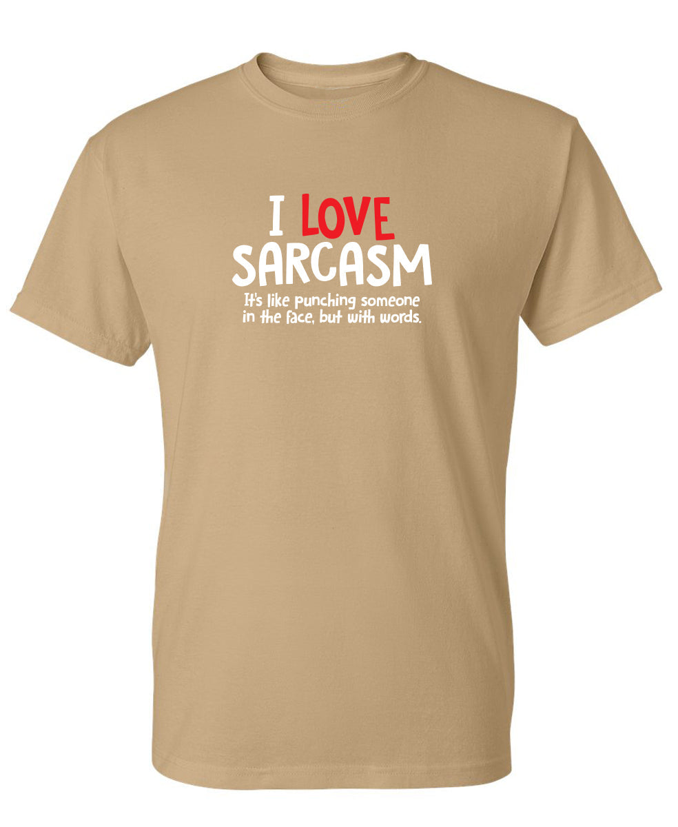 I Love Sarcasm. It's Like Punching Someone In The Face product image 1