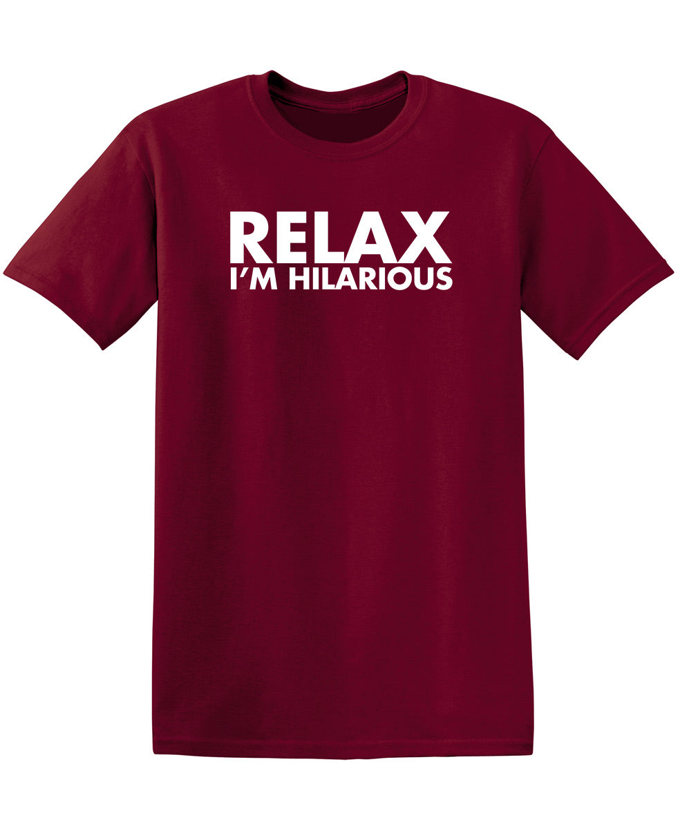 Relax I'm Hilarious T-Shirt product image 1