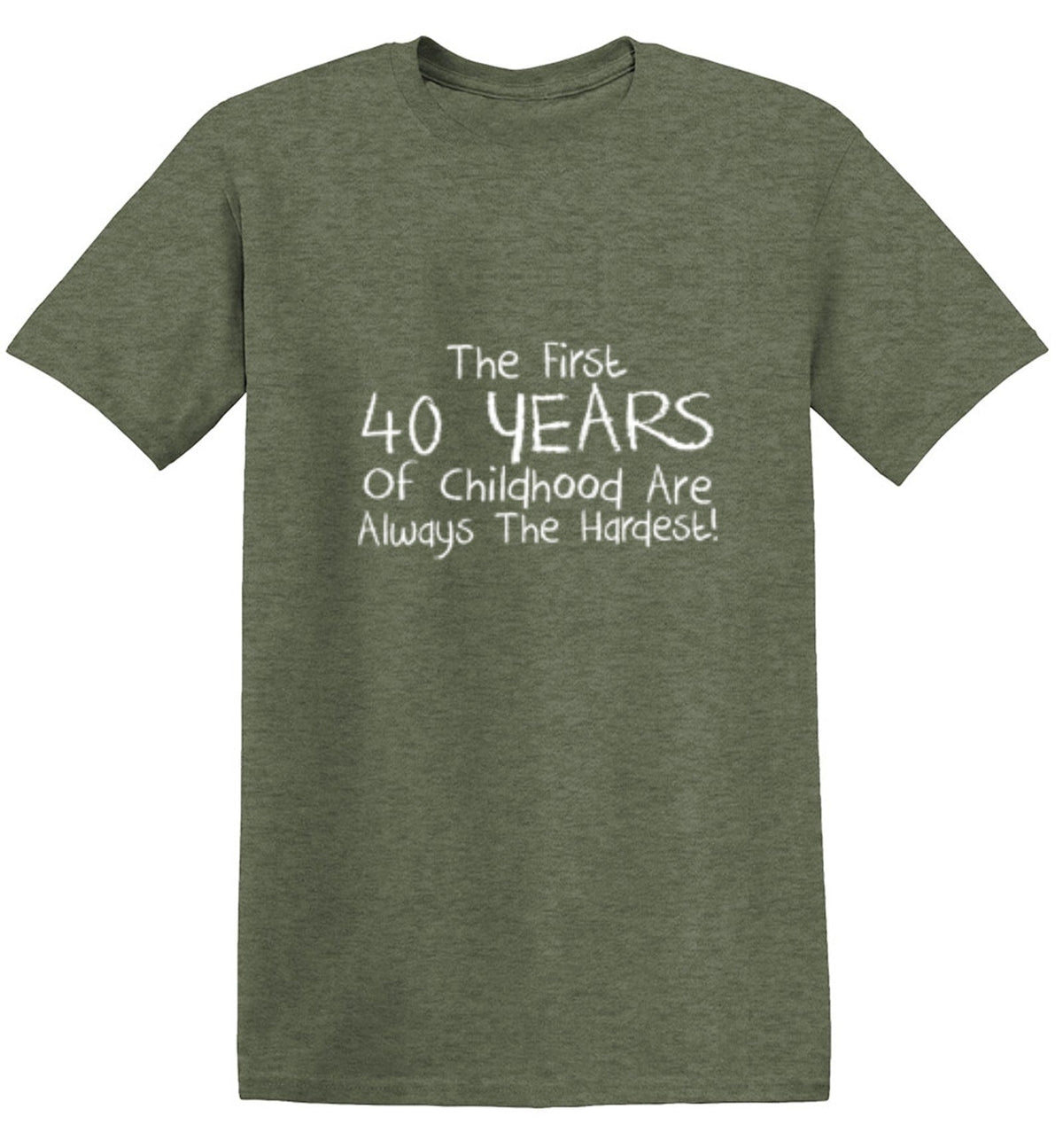 The First 40 years Of Childhood Are Always Hardest T-Shirt product image 1