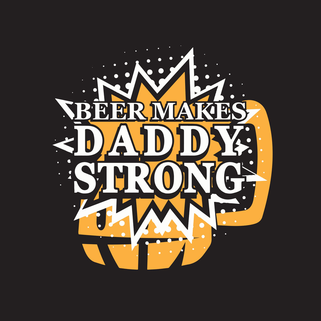 Beer Makes Daddy Strong T-Shirt product image 2
