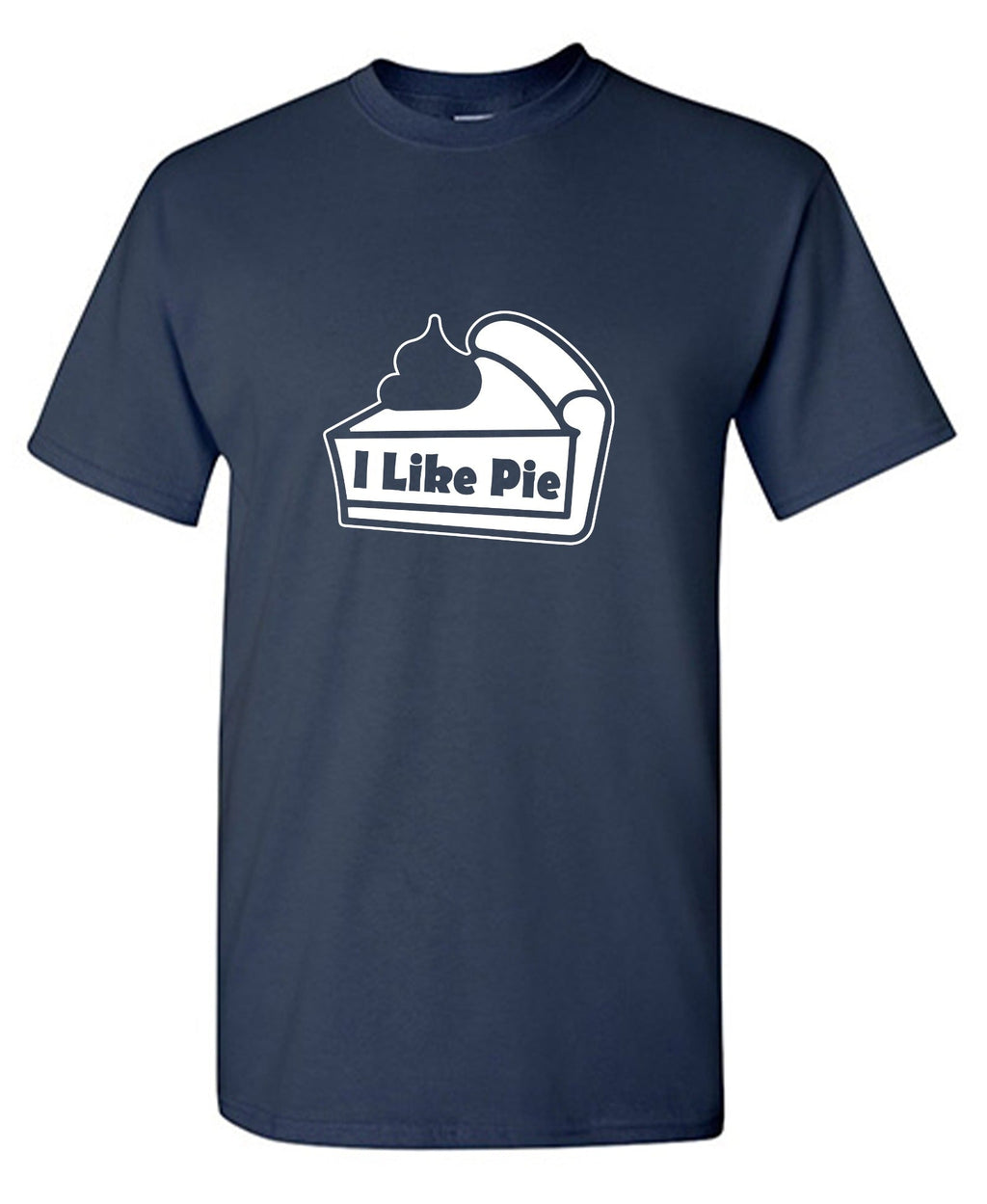 I Like Pie T-Shirt product image 1