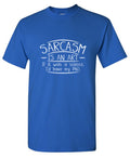 Sarcasm Is An Art If It Was A Science I'd Have My PHD product image 1