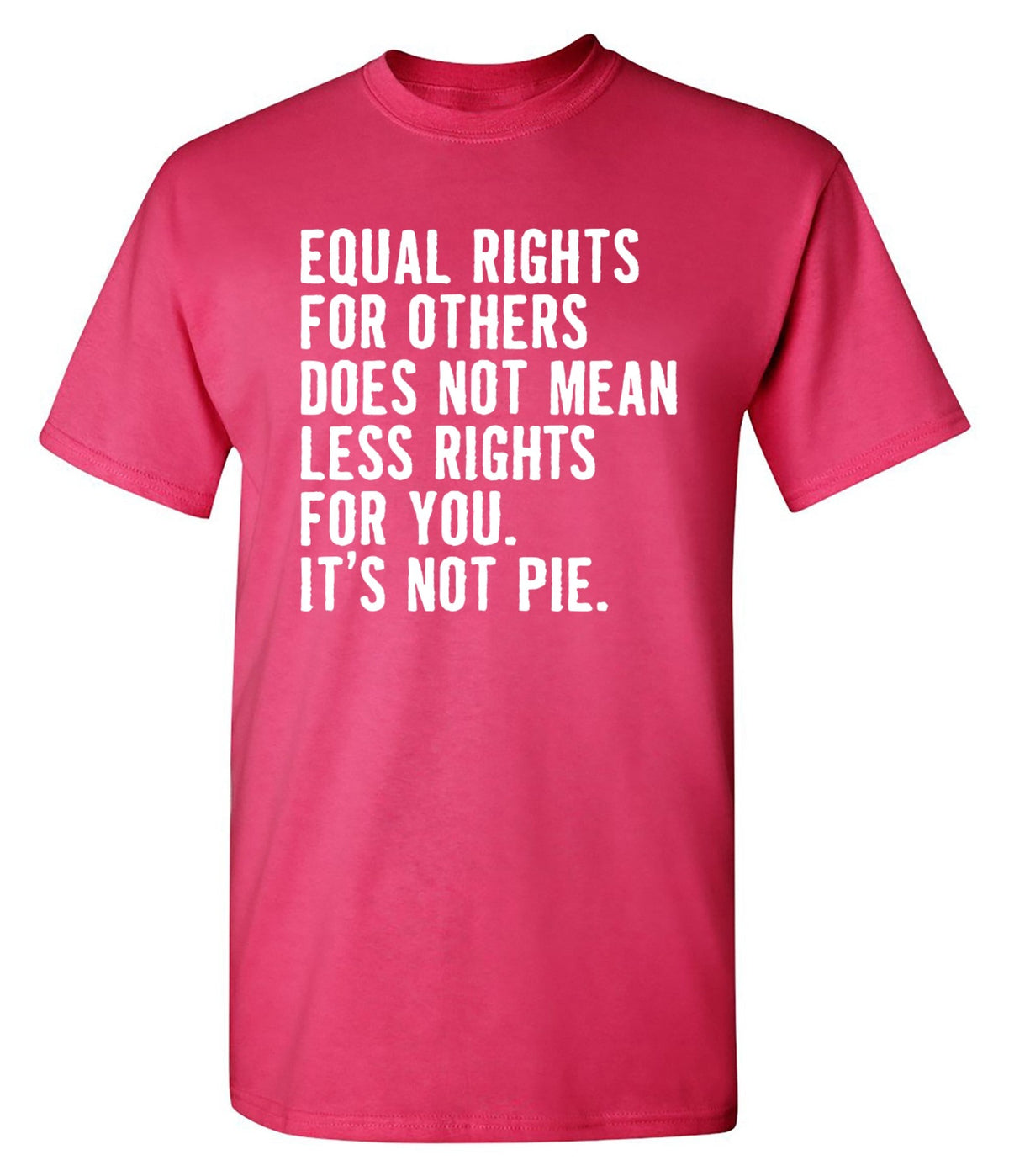 Equal Rights For Other Does Not Mean T-Shirt product image 1
