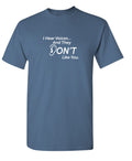 I Hear Voicesâ€¦ And They Don't Like You. New T-Shirt product image 1