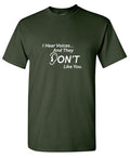 I Hear Voicesâ€¦ And They Don't Like You. T-Shirt product image 1