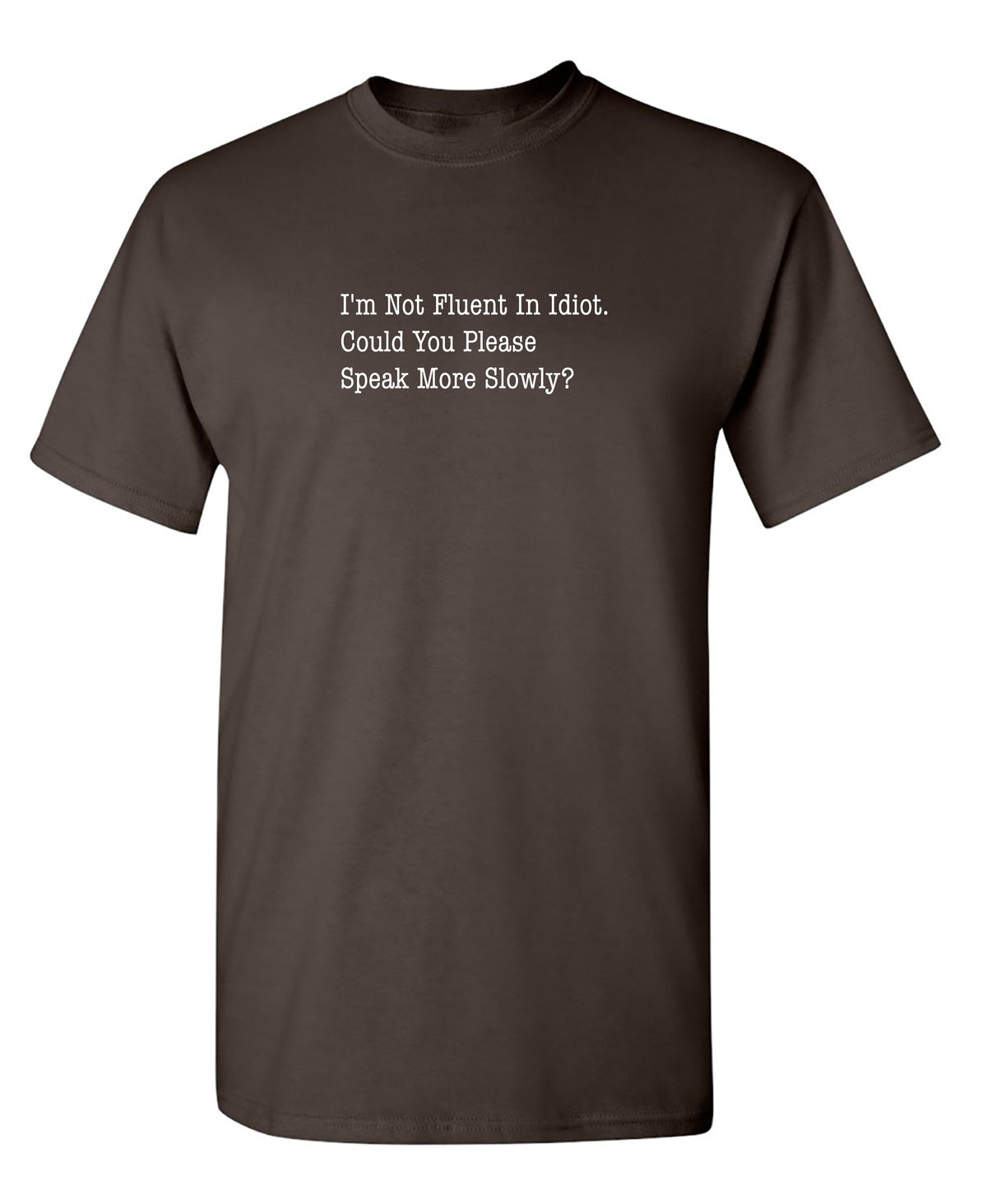 I'm Not Fluent In Idiot. Could You Please Speak More product image 2