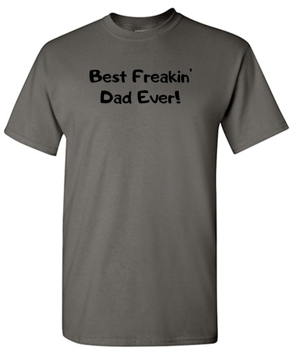 Best Freakin' Dad Ever T-Shirt product image 1