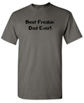 Best Freakin' Dad Ever T-Shirt product image 1