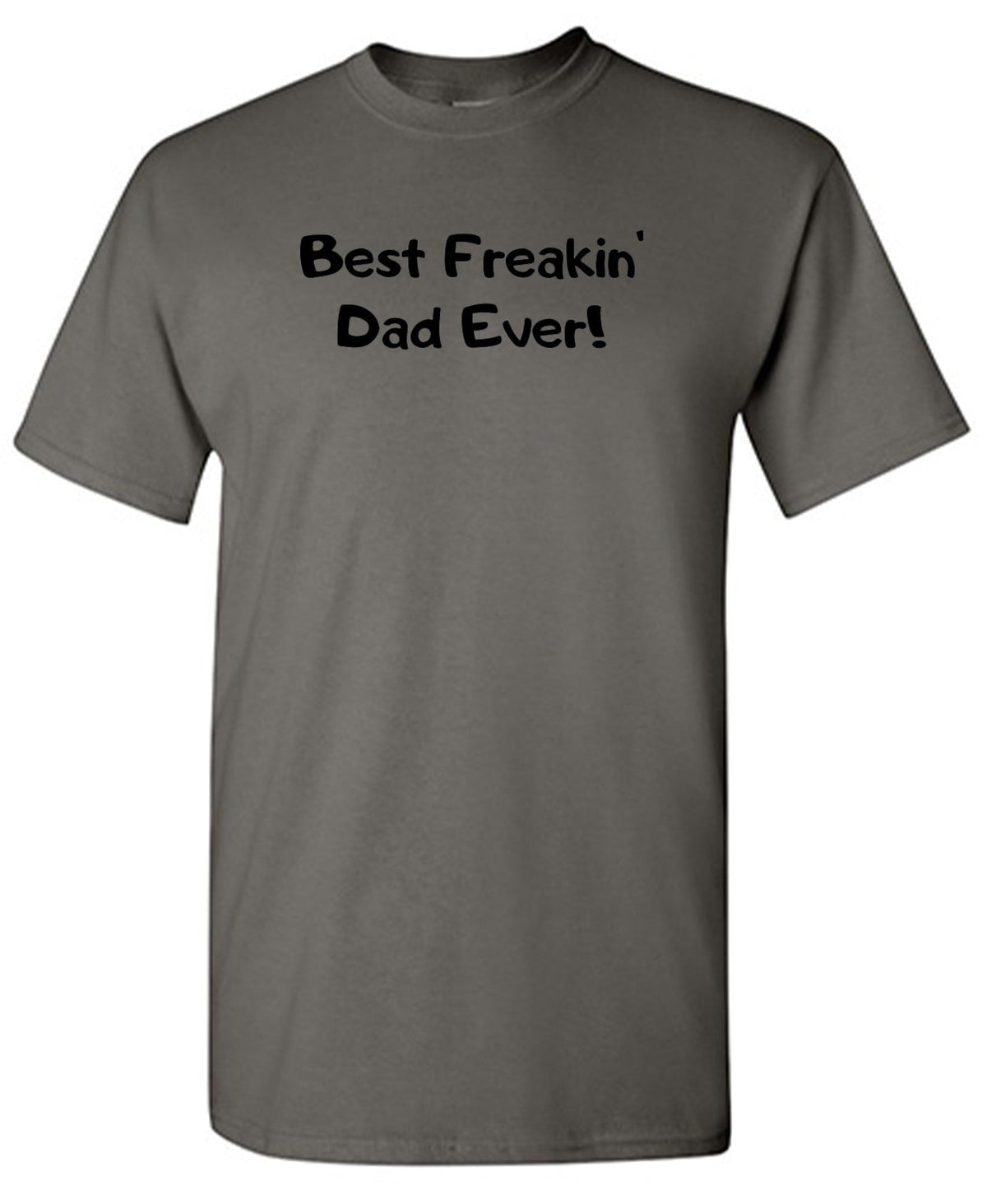 Best Freakin' Dad Ever T-Shirt product image 1