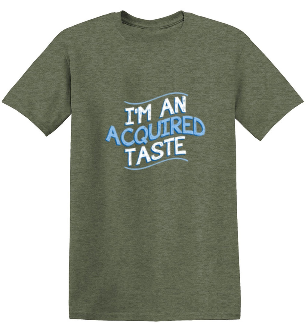I'm An Acquired Taste T-Shirt product image 1