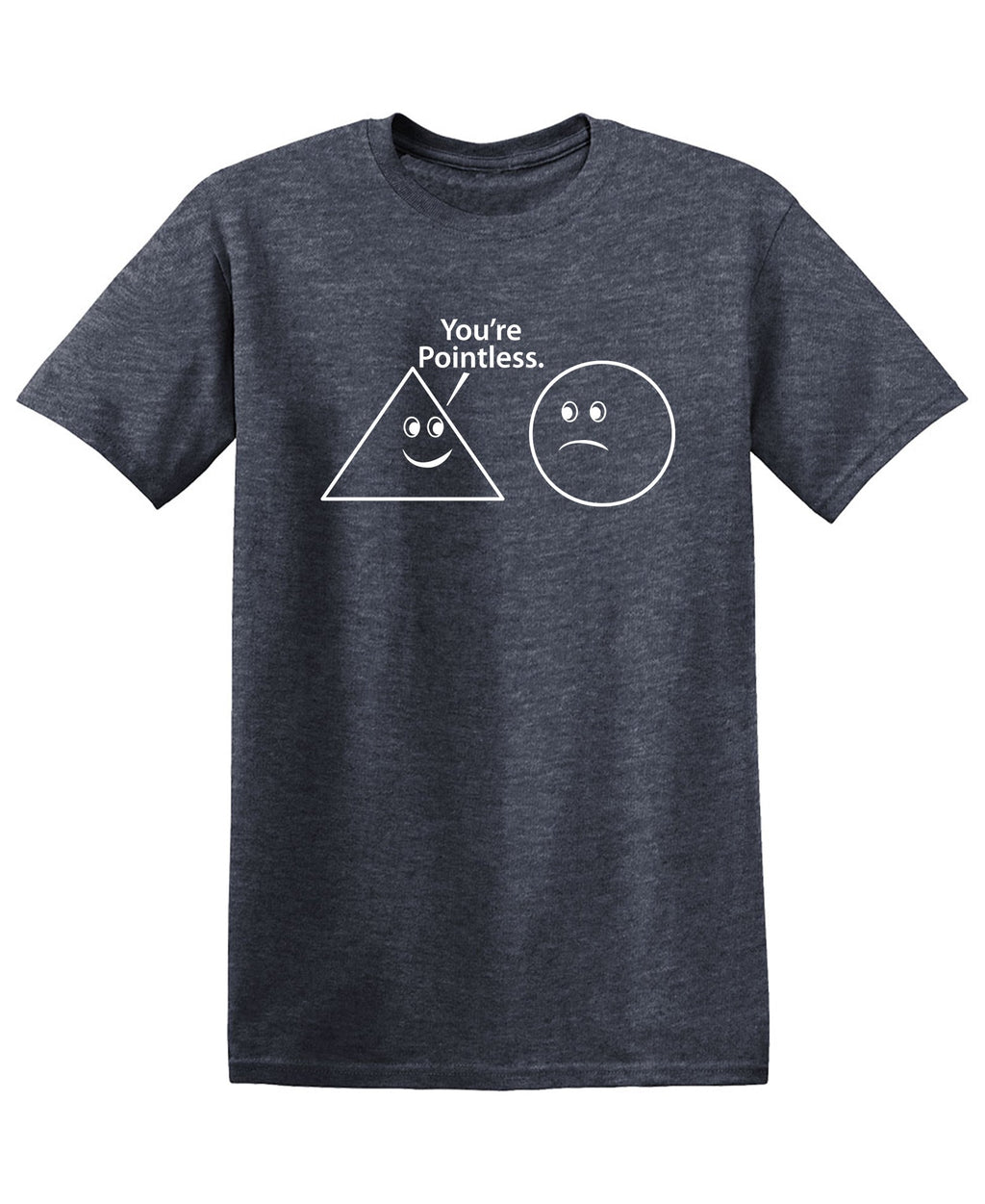 You're Pointless T-Shirt product image 1