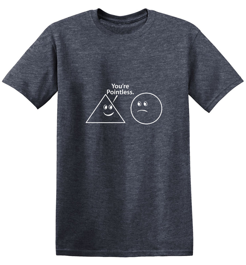 You're Pointless T-Shirt product image 1