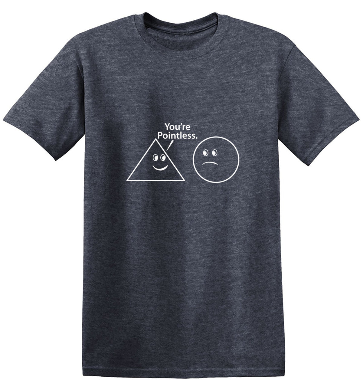 You're Pointless T-Shirt product image 1