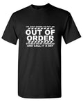 I'm Just Going To Put An Out Of Order Sticker On My Forehead And Call It A Day T-Shirt