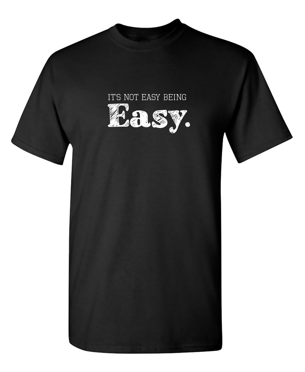 It's Not Easy Being T-Shirt product image 2