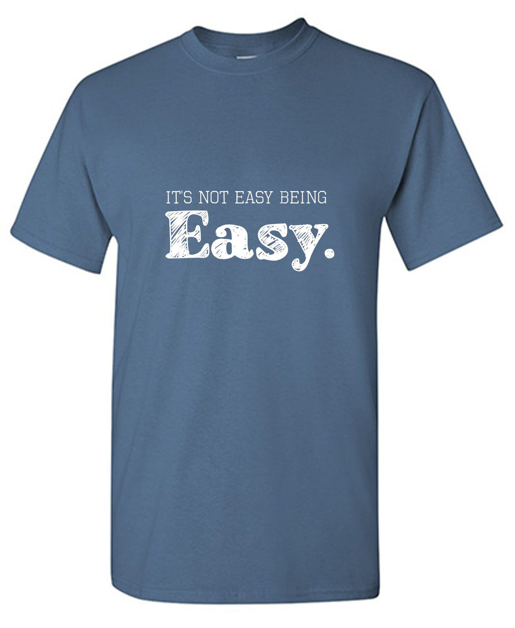 It's Not Easy Being T-Shirt product image 1