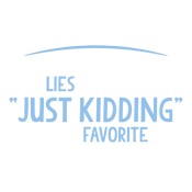 Of All The Lies I've Told just Kidding T-Shirt product image 2