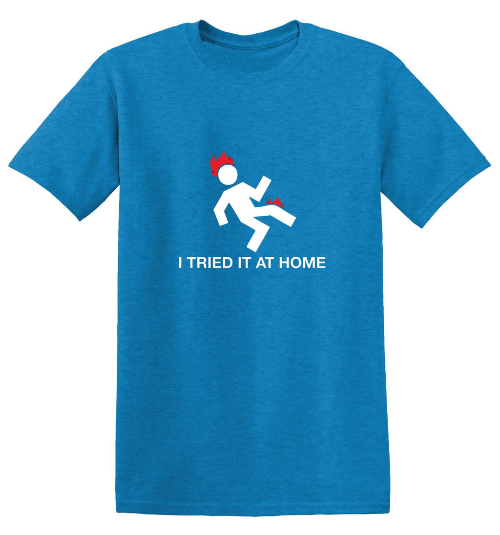 I Tried It At Home T-Shirt product image 1