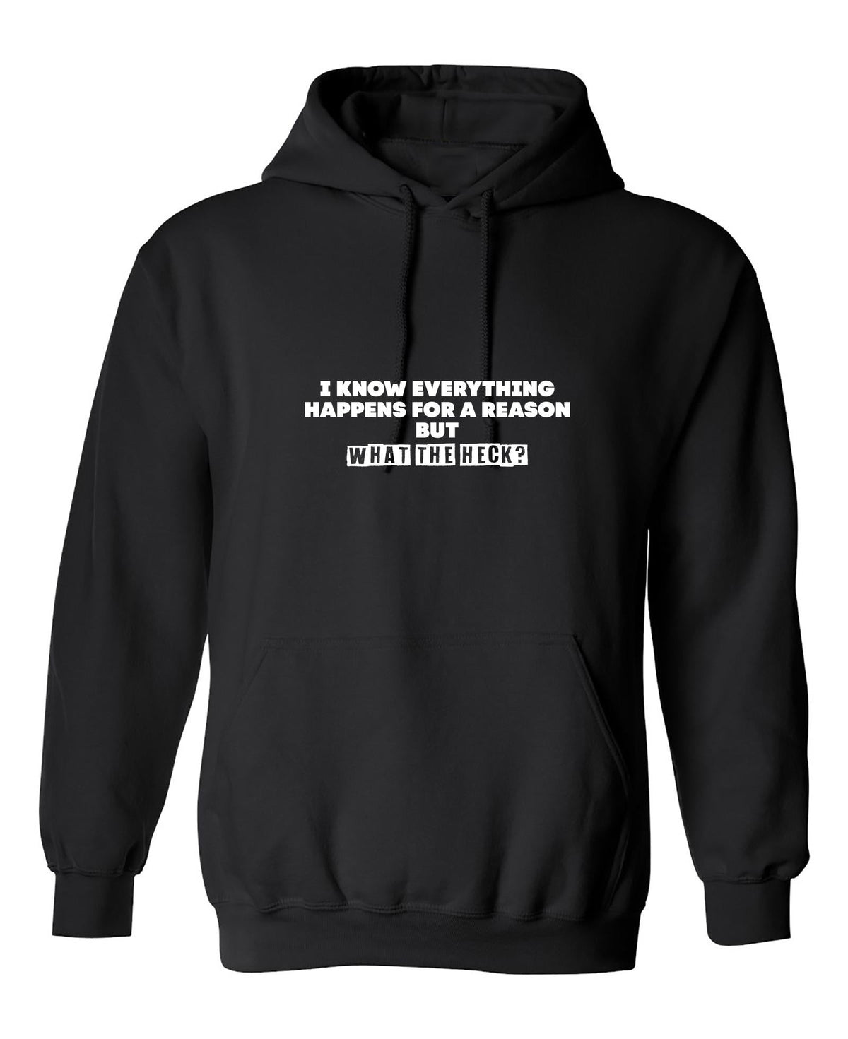 I Know Everything Happens for a Reason, But What The Heck? product image 1