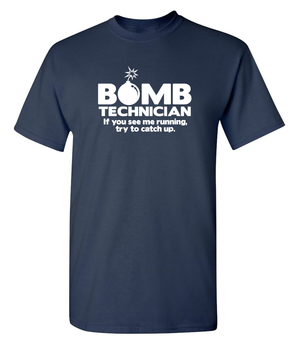 Bomb Technician If You See Me Running Try And Keep Up product image 1