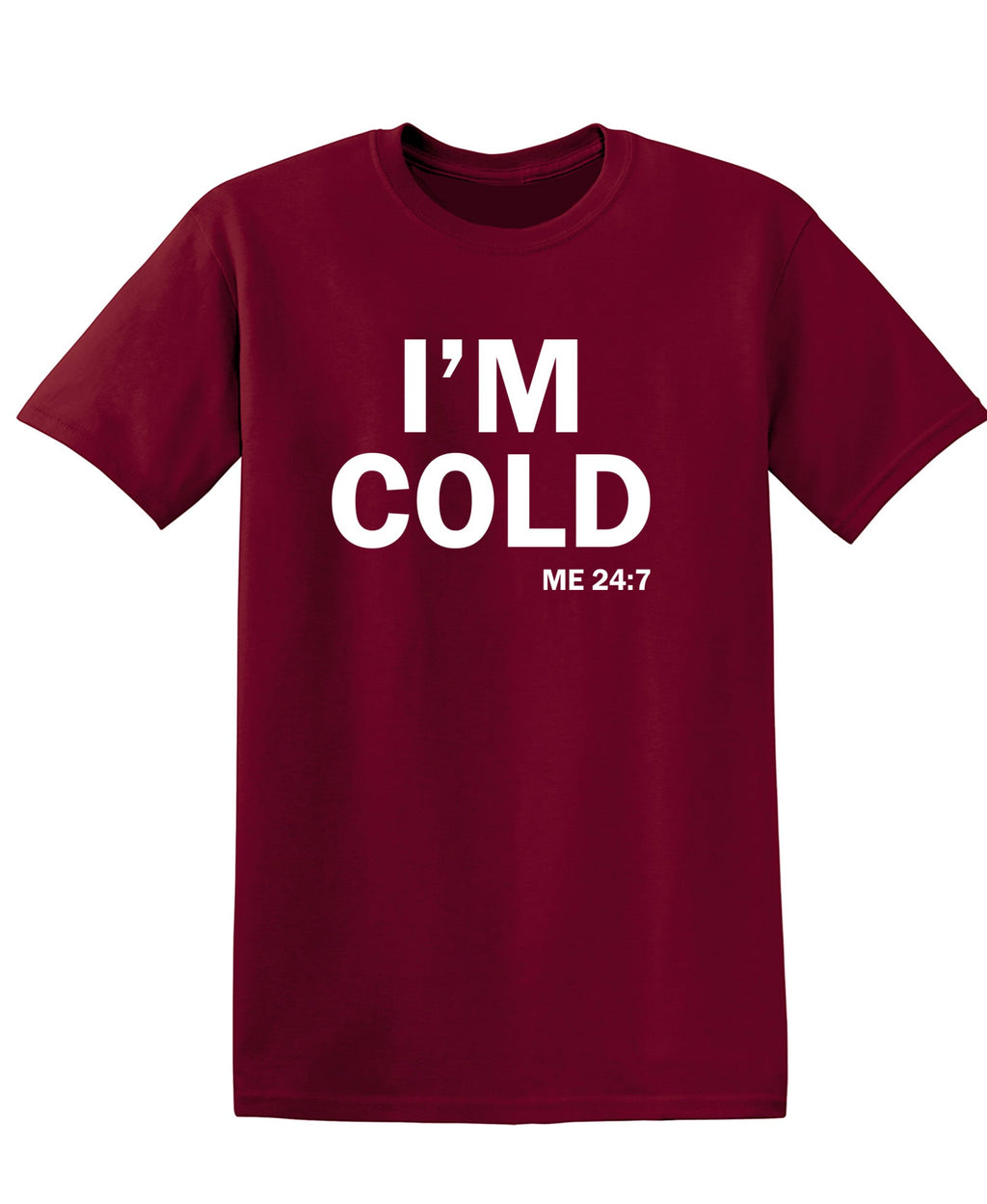 I'm Cold T-Shirt product image 1