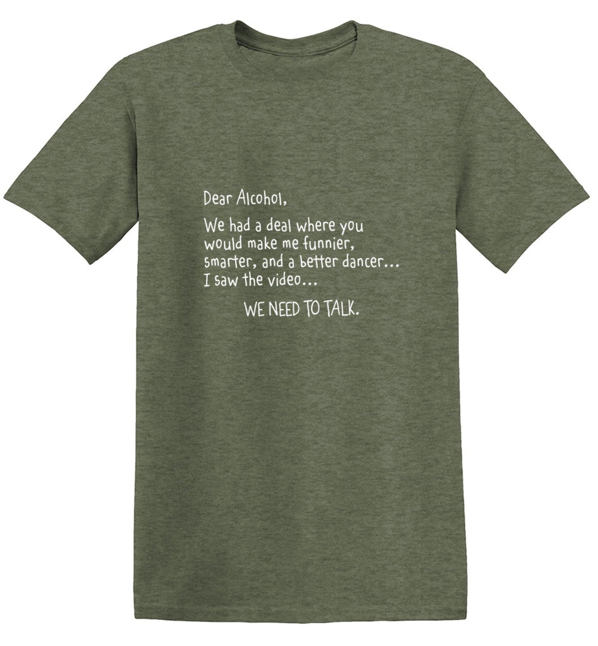 Dear Alcohol We Had A Deal T-Shirt product image 1