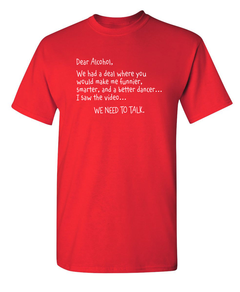 Dear Alcohol We Had A Deal T-Shirt product image 1