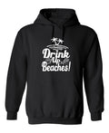 Drink Up Beaches Hoodie T-Shirt product image 1