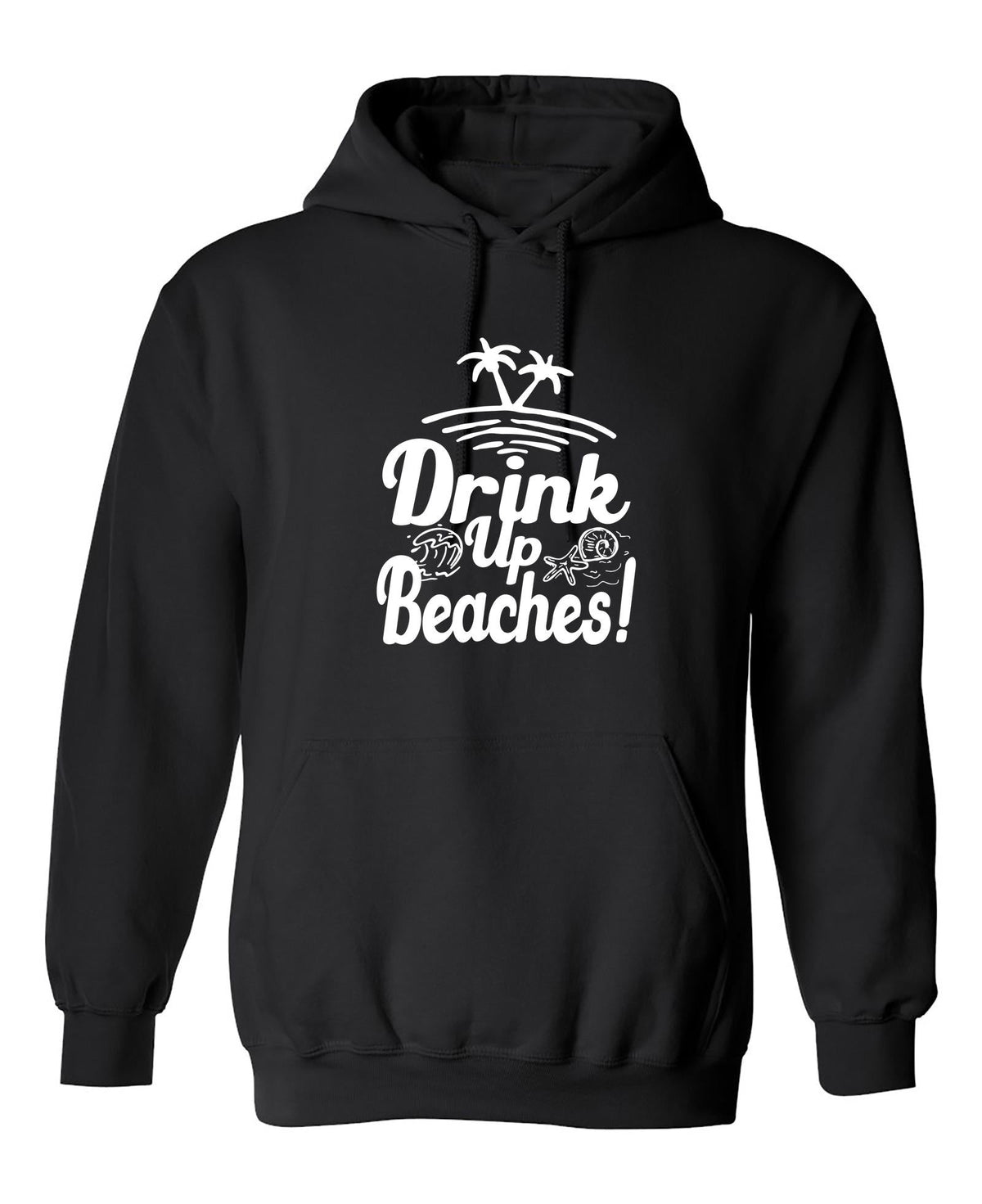 Drink Up Beaches Hoodie T-Shirt product image 1