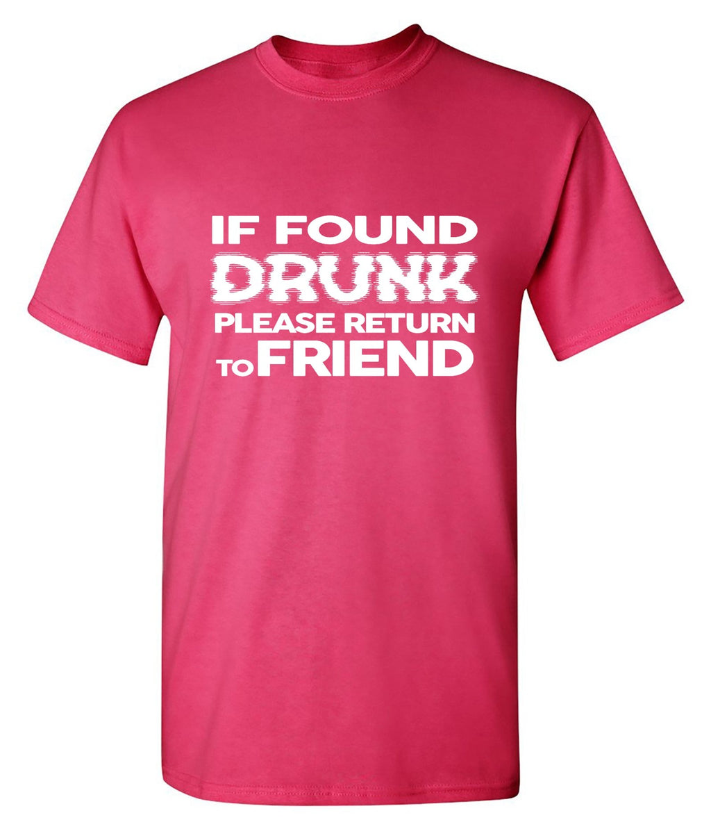 If Found Druck, Please Return to Friend T-Shirt product image 1