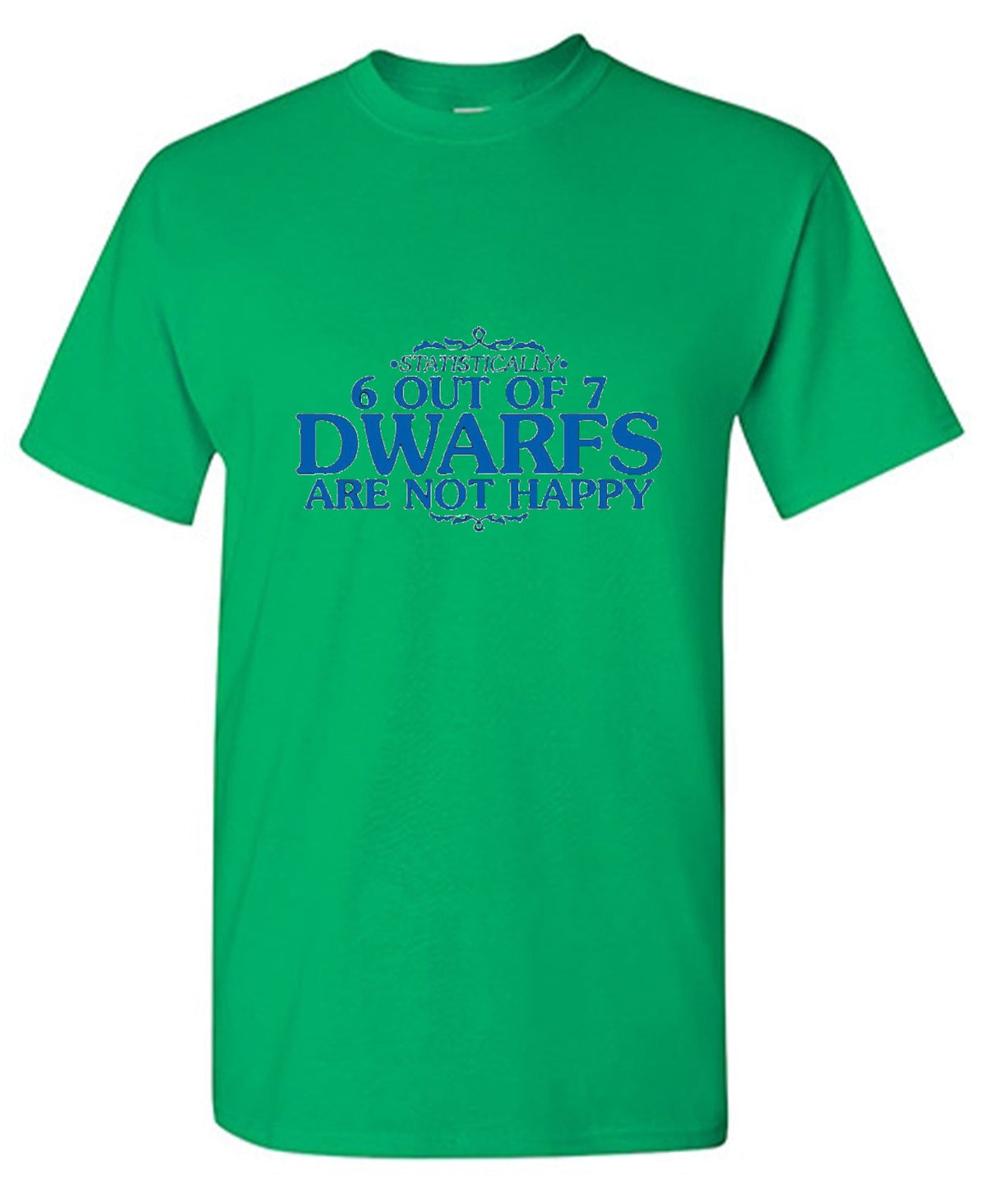 6 Out Of 7 Dwarfs Are Not Happy T-Shirt product image 1