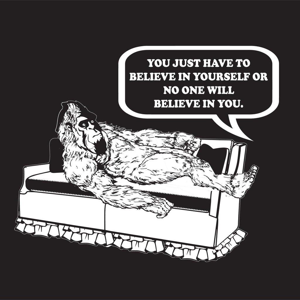 You Just Have To Believe In Your Self T-Shirt product image 2
