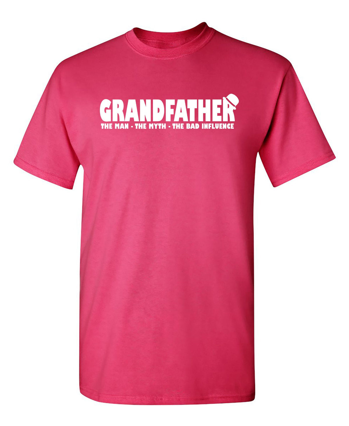 Grandfather, The Man, Myth, Bad Influence T-Shirt product image 1