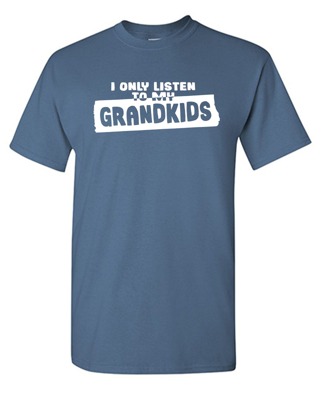 I Only Listen To My Grandkids T-Shirt product image 3