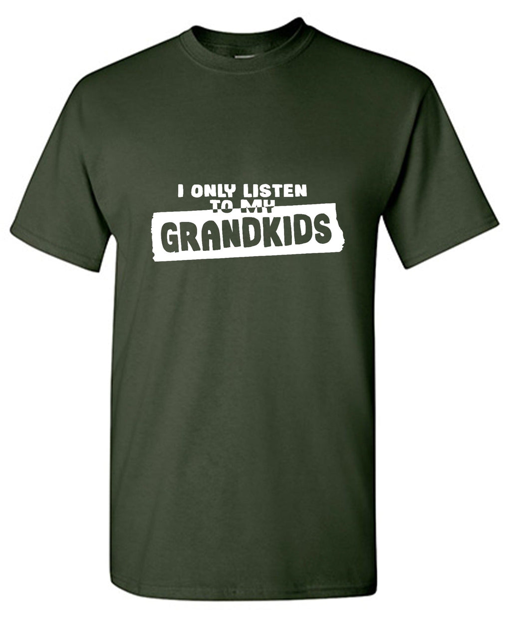 I Only Listen To My Grandkids T-Shirt product image 1