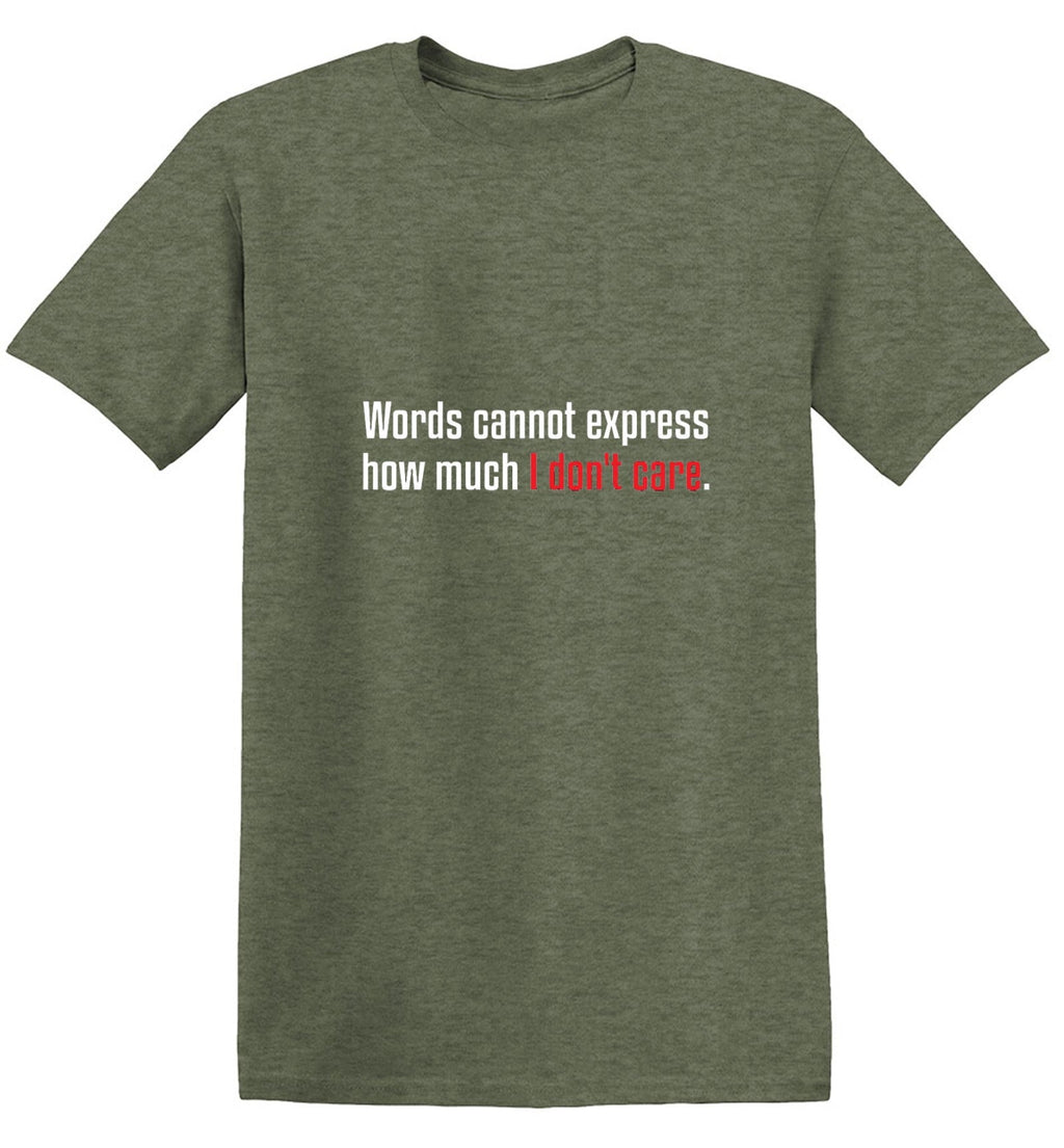 Words Cannot Express How Much I Don't Care T-Shirt product image 1