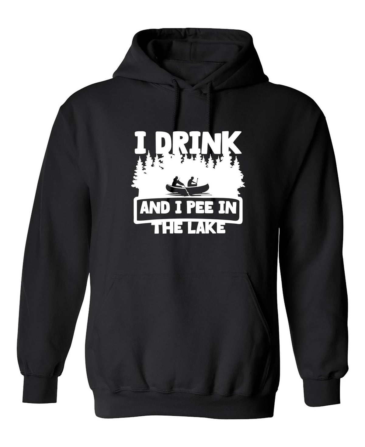 I Drink and I Pee in the Lake T-Shirt product image 1