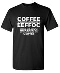 Coffee Spells Backwards is Eeffoc T-Shirt product image 1