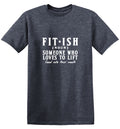 Fit-Ish, Someone who Loves to Lift, food into their mouth product image 1