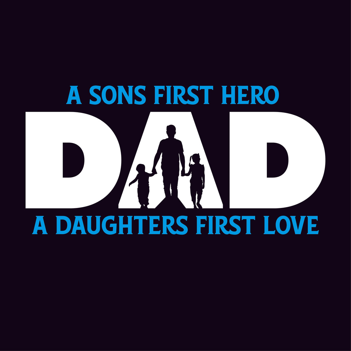 A Sons First Hero Dad, A Daughters Love T-Shirt product image 2