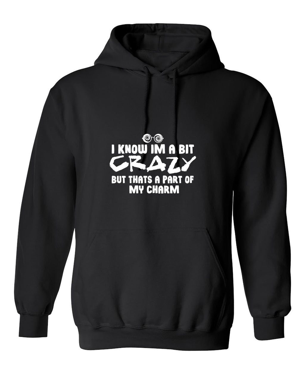 I know Im a bit Crazy but that's a part of my Charm T-Shirt product image 1