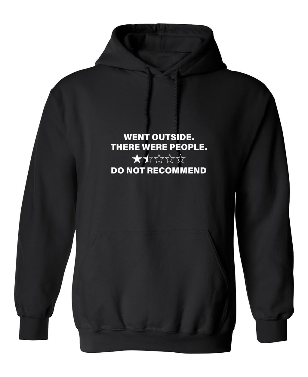 Went Outside There Were People Do not Recommend T-Shirt product image 1